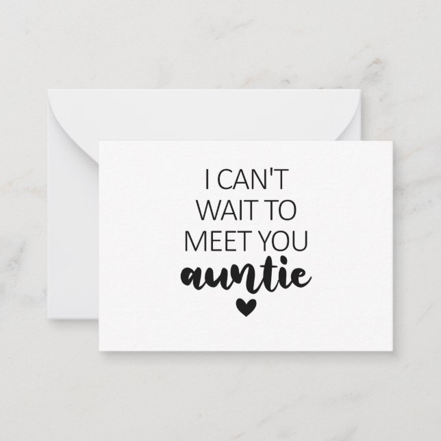 I Can't Wait To Meet You Auntie Pregnancy Announce Card (Front)