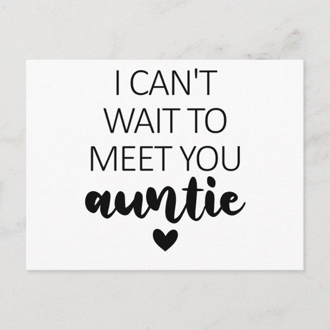 I Can't Wait To Meet You Auntie Pregnancy Announce Postcard (Front)