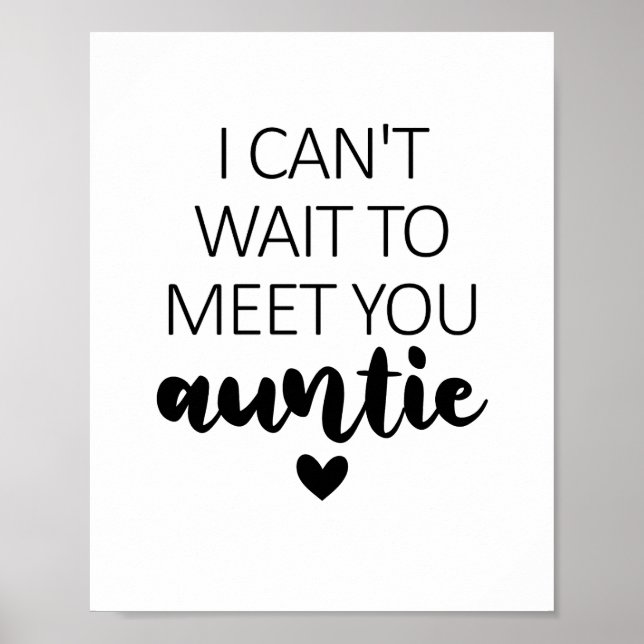 I Can't Wait To Meet You Auntie Pregnancy Announce Poster (Front)
