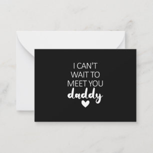 I Can't Wait To Meet You Daddy Pregnancy  Card