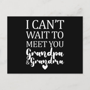 I Can't Wait To Meet You Grandpa And Grandma Postcard