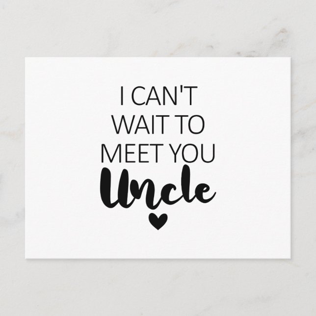 I Can't Wait To Meet You Uncle Pregnancy Announcem Postcard (Front)
