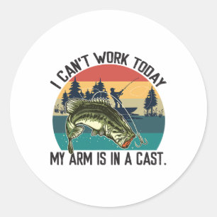 I Can't Work Today Fishy Fisherman Funny Fishing L Classic Round Sticker
