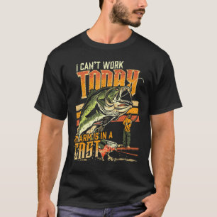 I Can't Work Today My Arm Is In A Cast Fishing Qu T-Shirt