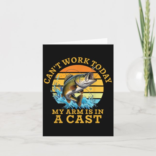 I Can't Work Today My Arm Is In A Cast Funny Fishi Card (Front)