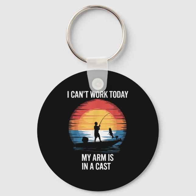 I Can't Work Today My Arm Is In A Cast  Key Ring (Front)