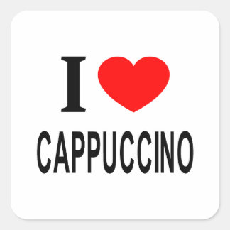 I ❤️ CAPPUCCINO I LOVE CAPPUCCINO I HEART CAPPUCCI SQUARE STICKER