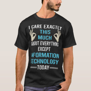 I Care About Information Technology T-Shirt