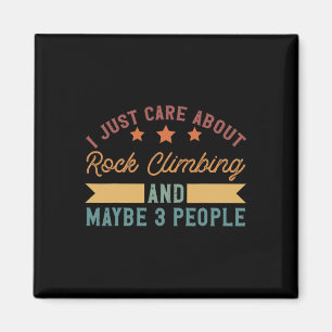 I Care About Rock Climbing, Funny Sarcastic Tee. Magnet