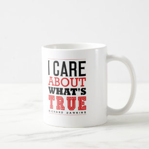 I CARE ABOUT WHAT'S TRUE - Dawkins Coffee Mug