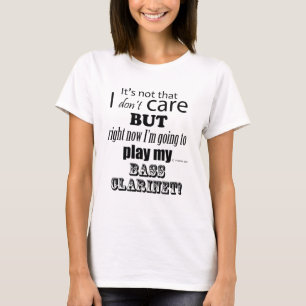 I Care Bass Clarinet T-Shirt