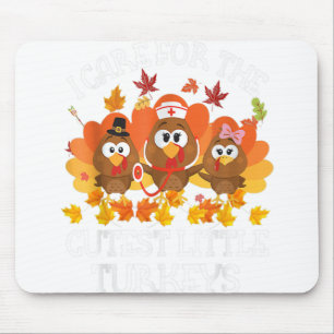 I Care For The Cutest Little Turkeys Thanksgiving Mouse Mat