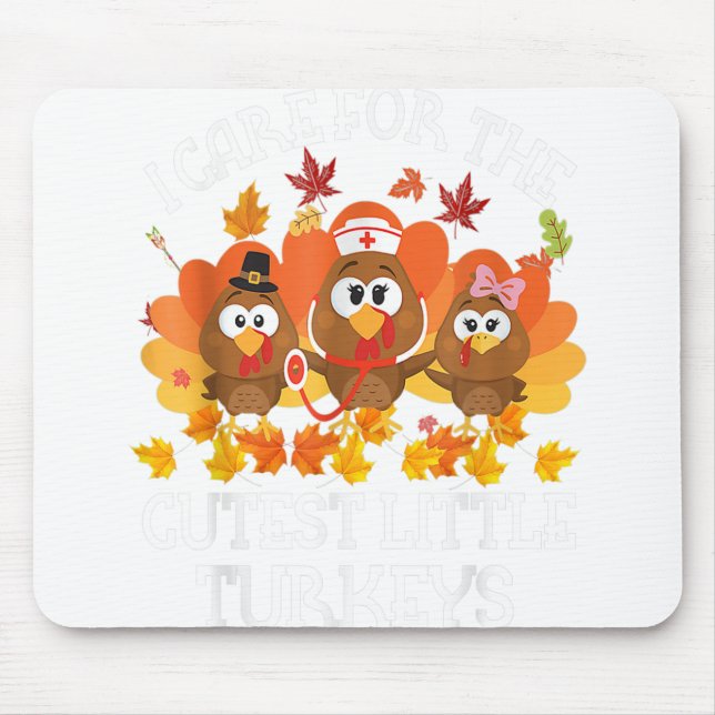I Care For The Cutest Little Turkeys Thanksgiving Mouse Mat (Front)