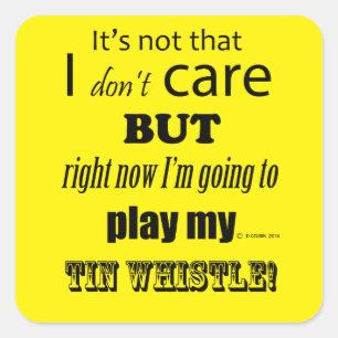 I Care Tin Whistle Square Sticker