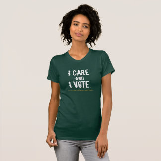 I care womens tee` T-Shirt