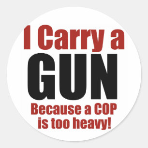 I Carry a Gun Classic Round Sticker