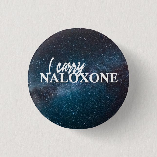 I Carry Naloxone Button (Front)