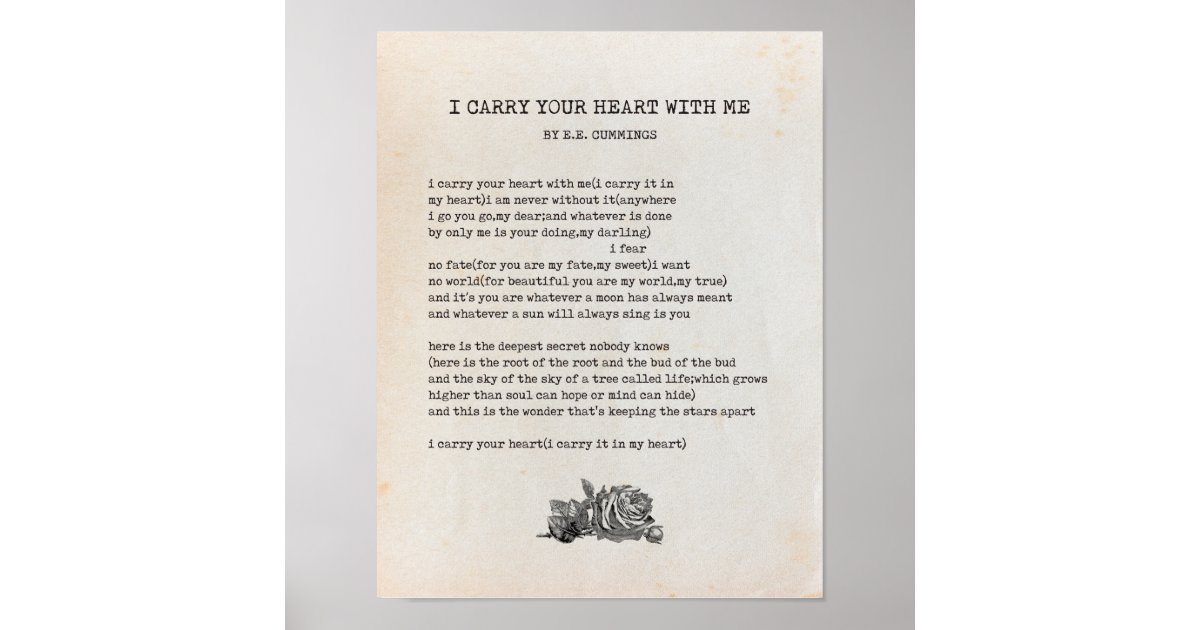 I Carry Your Heart Poem - EE Cummings Poster | Zazzle