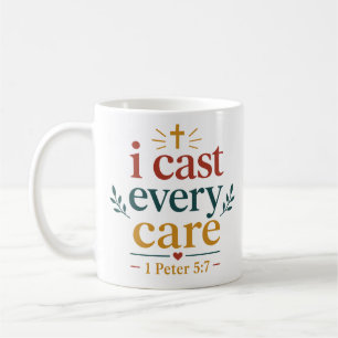 I Cast Every Care Inspiring Bible Verse Quote Coffee Mug