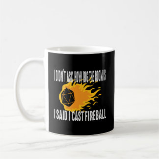 I Cast Fireball Wizard Sorcerer Dm Gift Ttrpg Coffee Mug