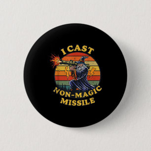 I Cast Non-magic Missile  6 Cm Round Badge