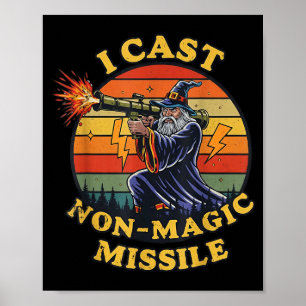I Cast Non-magic Missile Poster