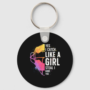 I Catch Like A Girl Softll Catcher Softll Player Key Ring