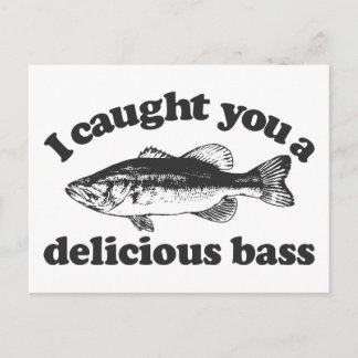 I Caught You A Delicious Bass Postcard