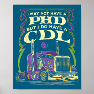 I Cdl Trucker Truck Driver May Poster