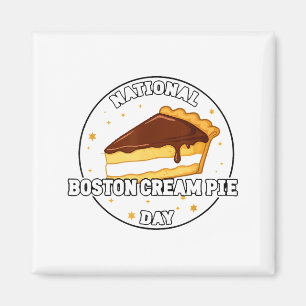 I Celebrate National Boston Cream E Day Food Cake  Magnet