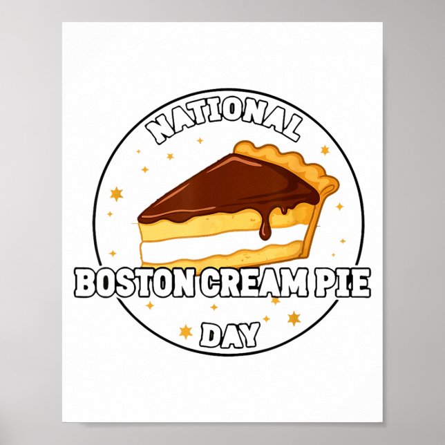 I Celebrate National Boston Cream E Day Food Cake  Poster (Front)