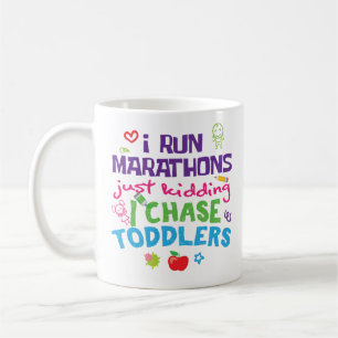I Chase Toddlers Daycare Provider Coffee Mug Gift