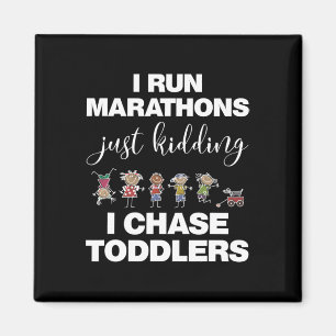 I Chase Toddlers  for Teachers Daycare Provider Gi Magnet