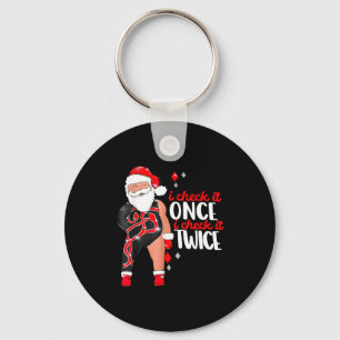 I Check It Once Then I Check It Twice Santa 1989 C Key Ring