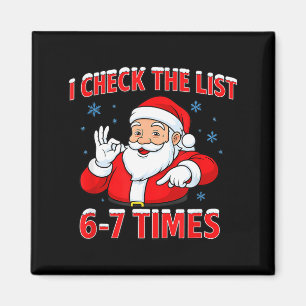 I Check The List 67 Times Santa Gen Z Slang Raunch Magnet