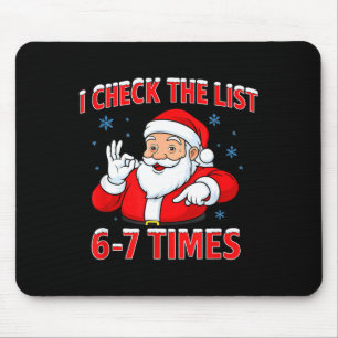 I Check The List 67 Times Santa Gen Z Slang Raunch Mouse Mat