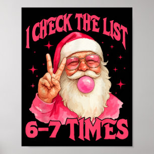 I Check The List Humor 67 Meme 6-7 Funny Six Seven Poster