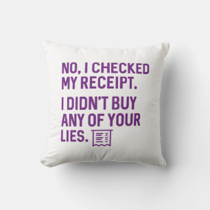 I Checked My Receipt Cushion