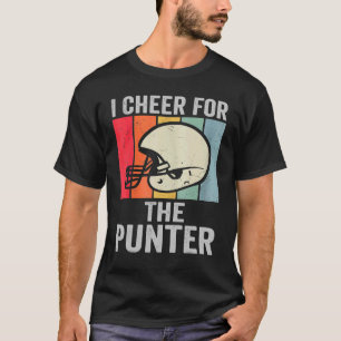 I cheer For The Punter for men women I cheer For T T-Shirt