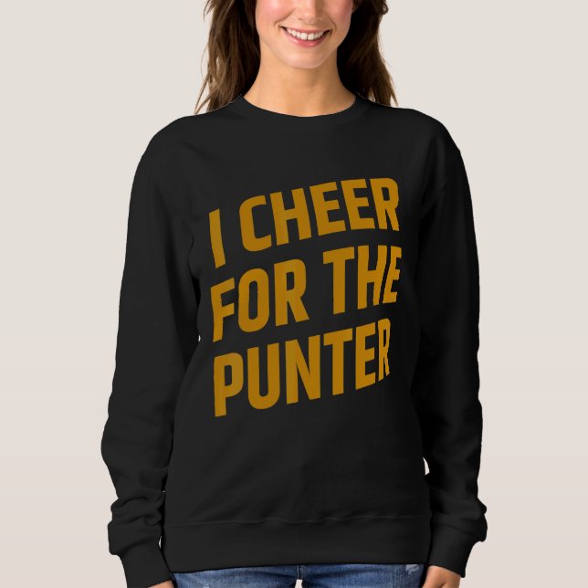 I Cheer For The Punter Sweatshirt (Front)
