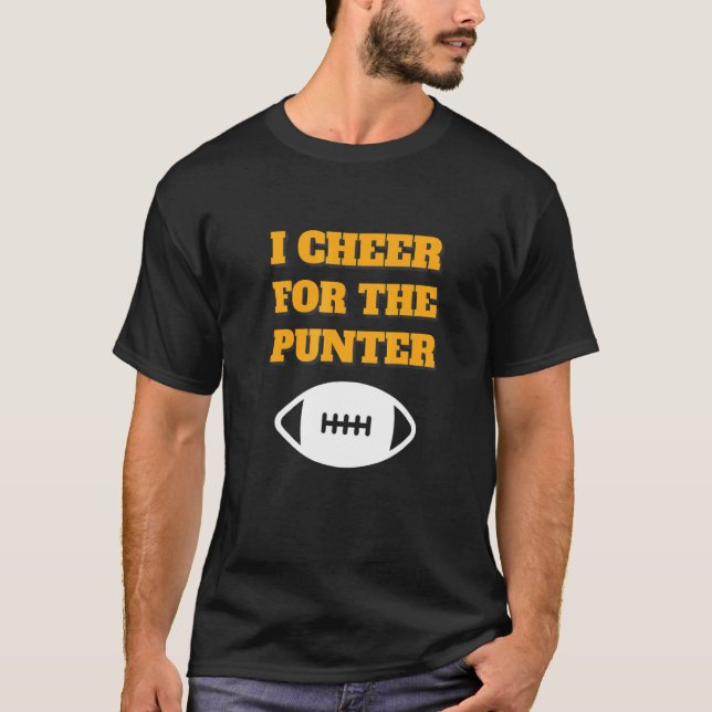 I Cheer For The Punter T-Shirt (Front)