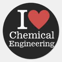 I ❤️ Chemical Engineering for Students/Faculty