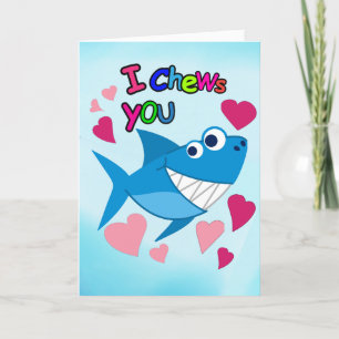 I CHEWS YOU   Cute Smiling Shark Valentine's Day Holiday Card