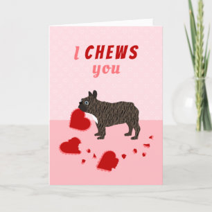 I Chews You French Bulldog Valentine's Day Holiday Card