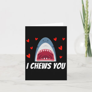 I Chews You Funny Valentines Day Shark Couple Kids Card
