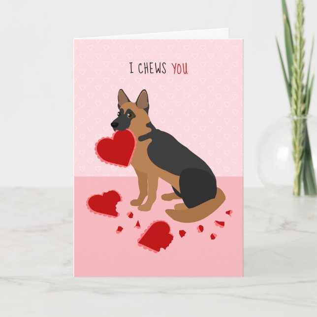 I Chews You German Shepherd Valentine's Day Holiday Card (Front)