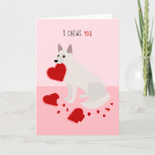 I Chews You German Shepherd Valentine's Day Holiday Card