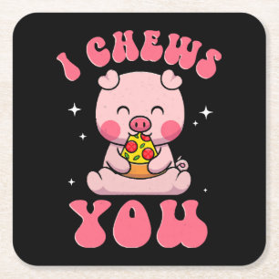 I Chews You Pizza Square Paper Coaster