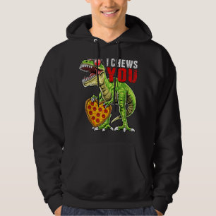 I Chews You T Rex Dinosaur Pizza Valentine's Day H Hoodie