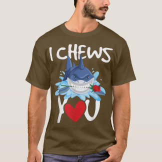 I Chews YouShark Lovers Wildlife Marine Biologist T-Shirt